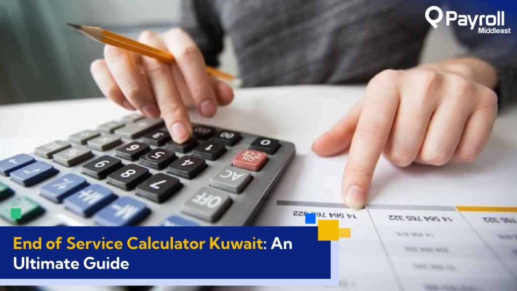End of Service Calculator Kuwait