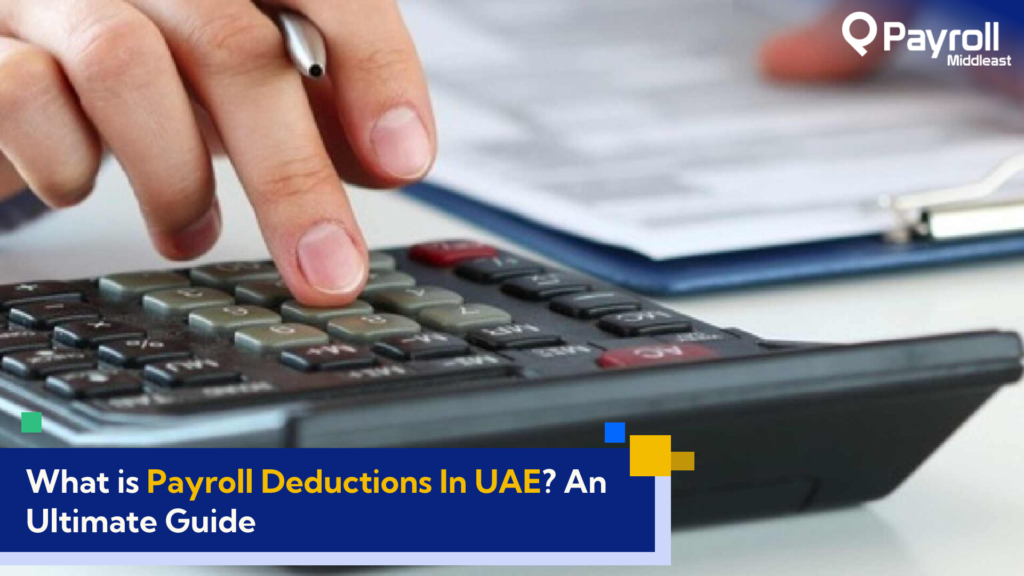 Payroll Deductions In UAE